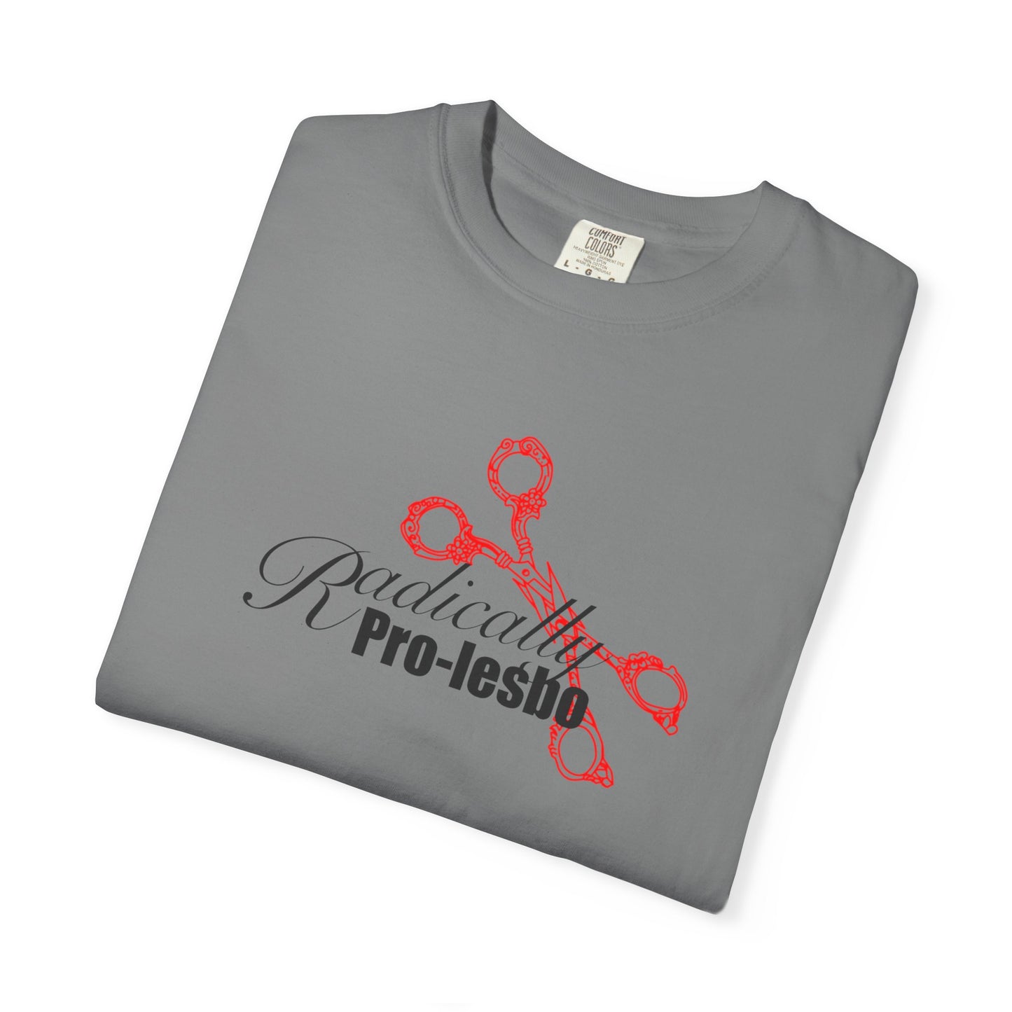 Radically pro-Lesbo, Red Scissors, Unisex Garment-Dyed T-shirt
