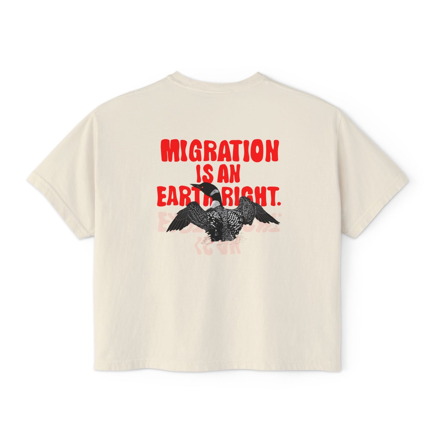 "Migration is an Earth Right" Pro-Immigration Loon Women's Boxy Tee