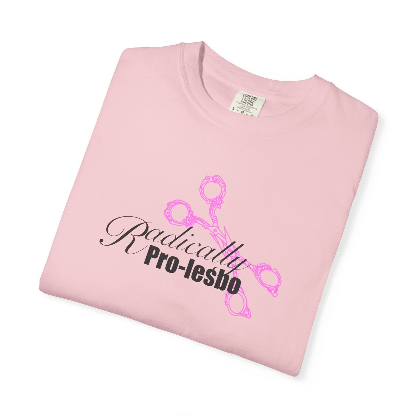 Radically Pro-Lesbo, Pink Scissors, Unisex Garment-Dyed T-shirt
