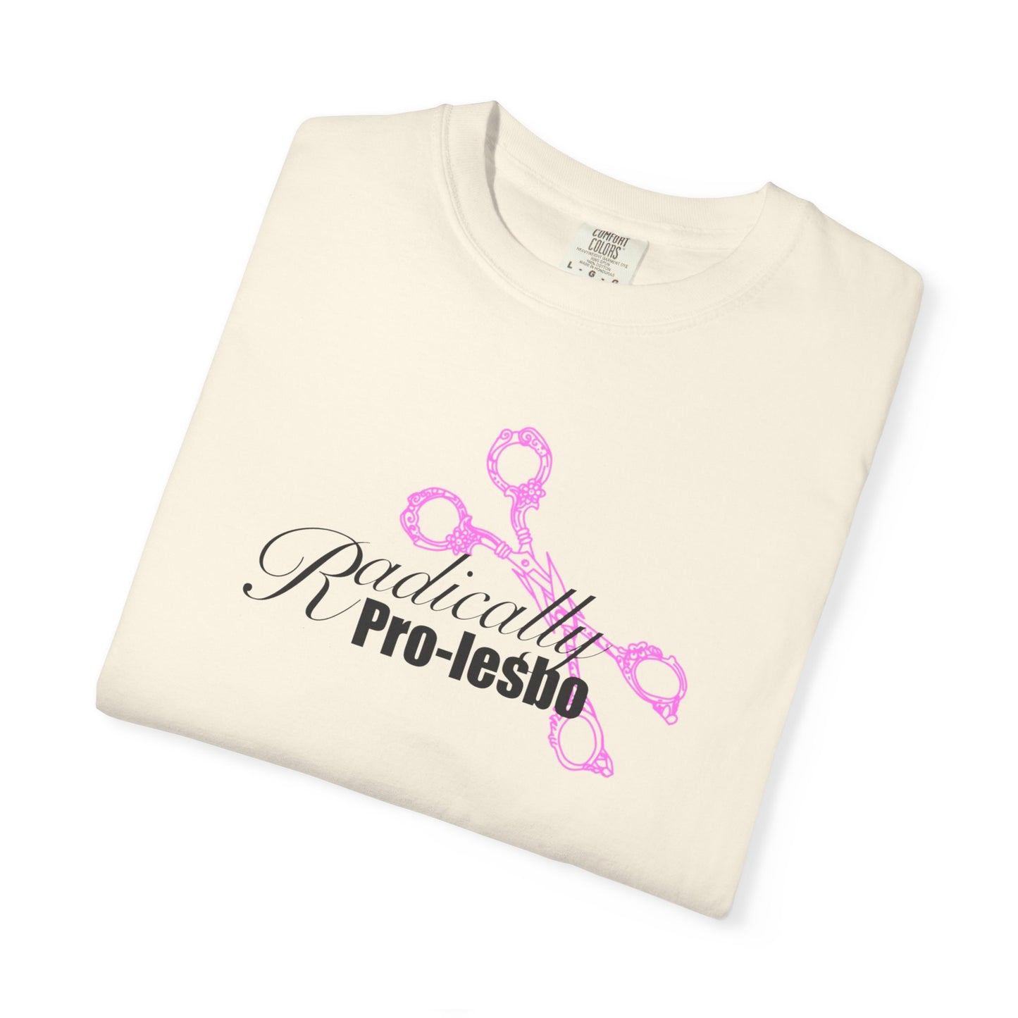 Radically Pro-Lesbo, Pink Scissors, Unisex Garment-Dyed T-shirt